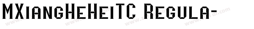 MXiangHeHeiTC Regula字体转换